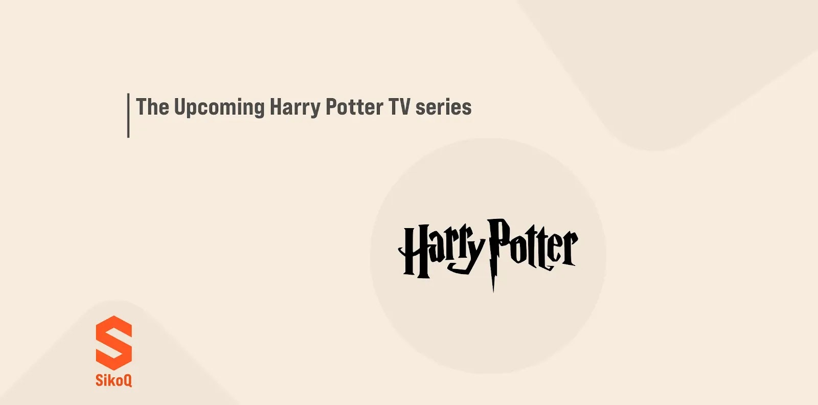 The Upcoming Harry Potter TV series