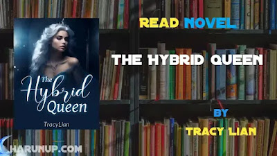 The Hybrid Queen Novel