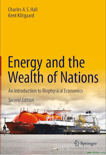 Energy and the Wealth of Nations An Introduction to Biophysical Economics