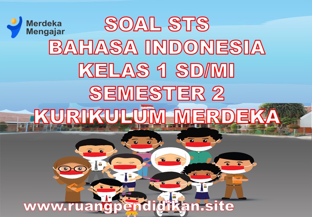 STS Bahasa Indonesia Kelas 1