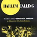 Harlem Calling: The Collected Stories of George Wylie Henderson by George Wylie Henderson