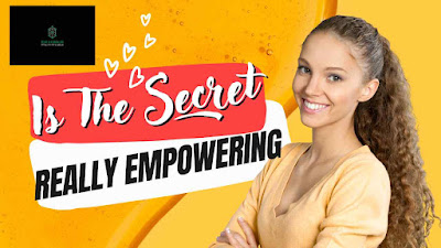Is The Secret Really Empowering?