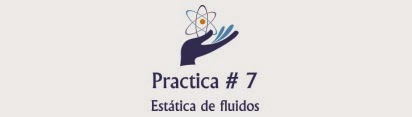 http://labfisica2ingquim.blogspot.com/2013/08/estatica-de-fluidos-practica-5.html