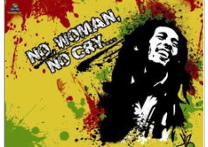 Music: No Woman No Cry - Bob Marley And The Wailers [Throwback song]