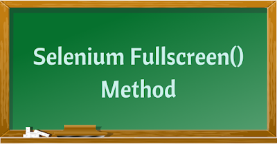 Selenium fullscreen method