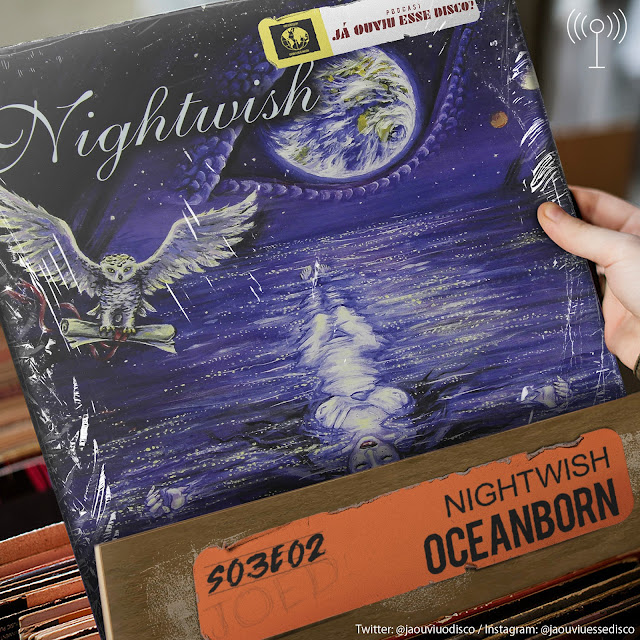 podcast já ouviu esse disco nightwish oceanborn album review critica curiosidades