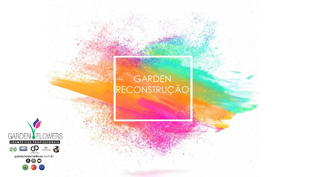 RECONSTRUÇÃO GARDEN FLOWERS 