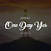 AUDIO | Kassam – One Day Yes (Mp3 Audio Download)
