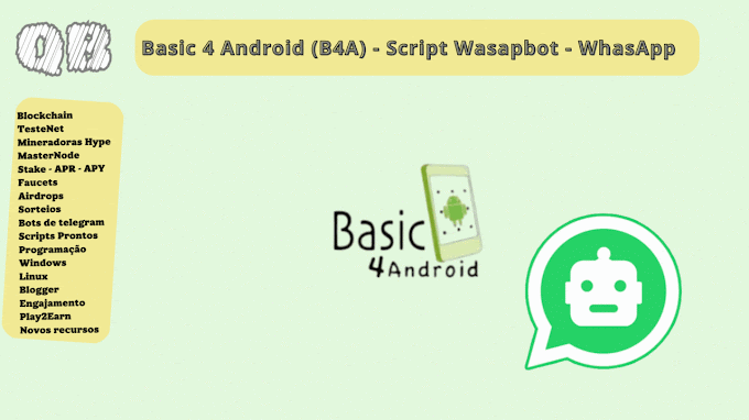 Programação Simples - B4A - Script Wasapbot - WhasApp