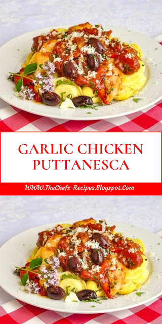 GARLIC CHICKEN PUTTANESCA