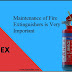 Maintenance of Fire Extinguishers is Very Important