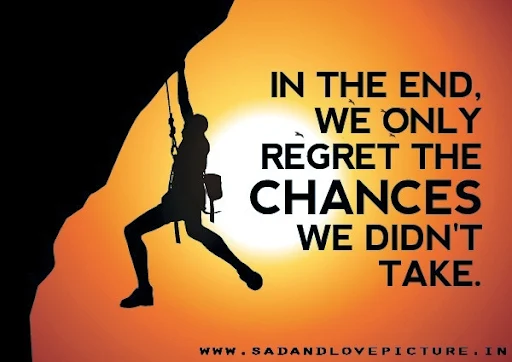 inspirational-quotes-in-the-end-we-only-regret-the-chances
