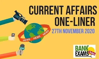 Current Affairs One-Liner: 27th November 2020