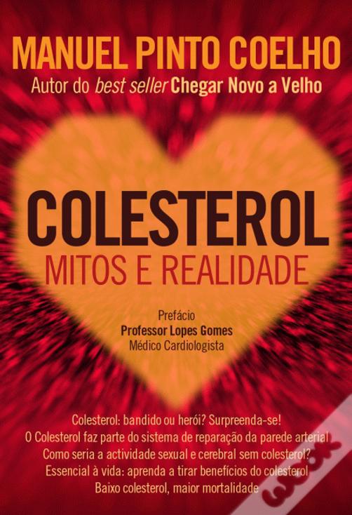  COLESTEROL - Mitos e Realidade