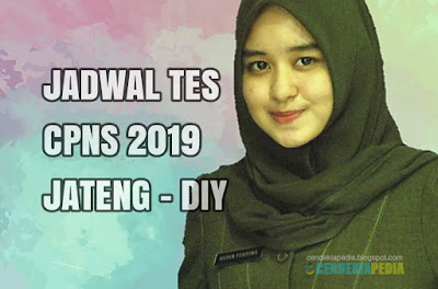 Bocoran Jadwal Tes CPNS 2019 Jateng DIY (Kanreg I)