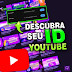 Descubra a ID do seu canal do YouTube