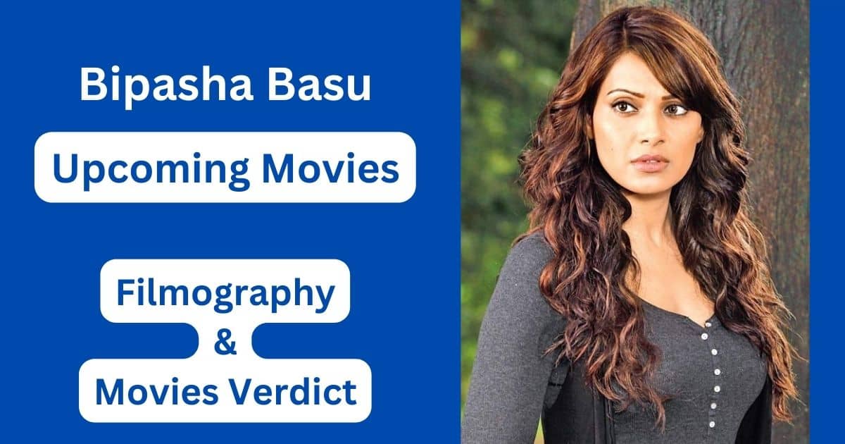 Bipasha Basu Upcoming Movies, Filmography, Hit or Flop List