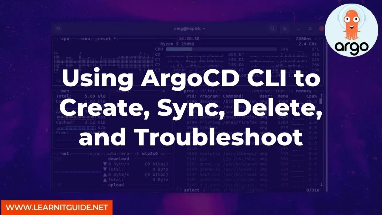 Using ArgoCD CLI to Create Sync Delete and Troubleshoot