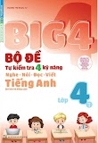 [PDF] Big 4 Bộ Đề Tự Kiểm Tra 4 Kỹ Năng Tiếng Anh Lớp 4 (tập 1)