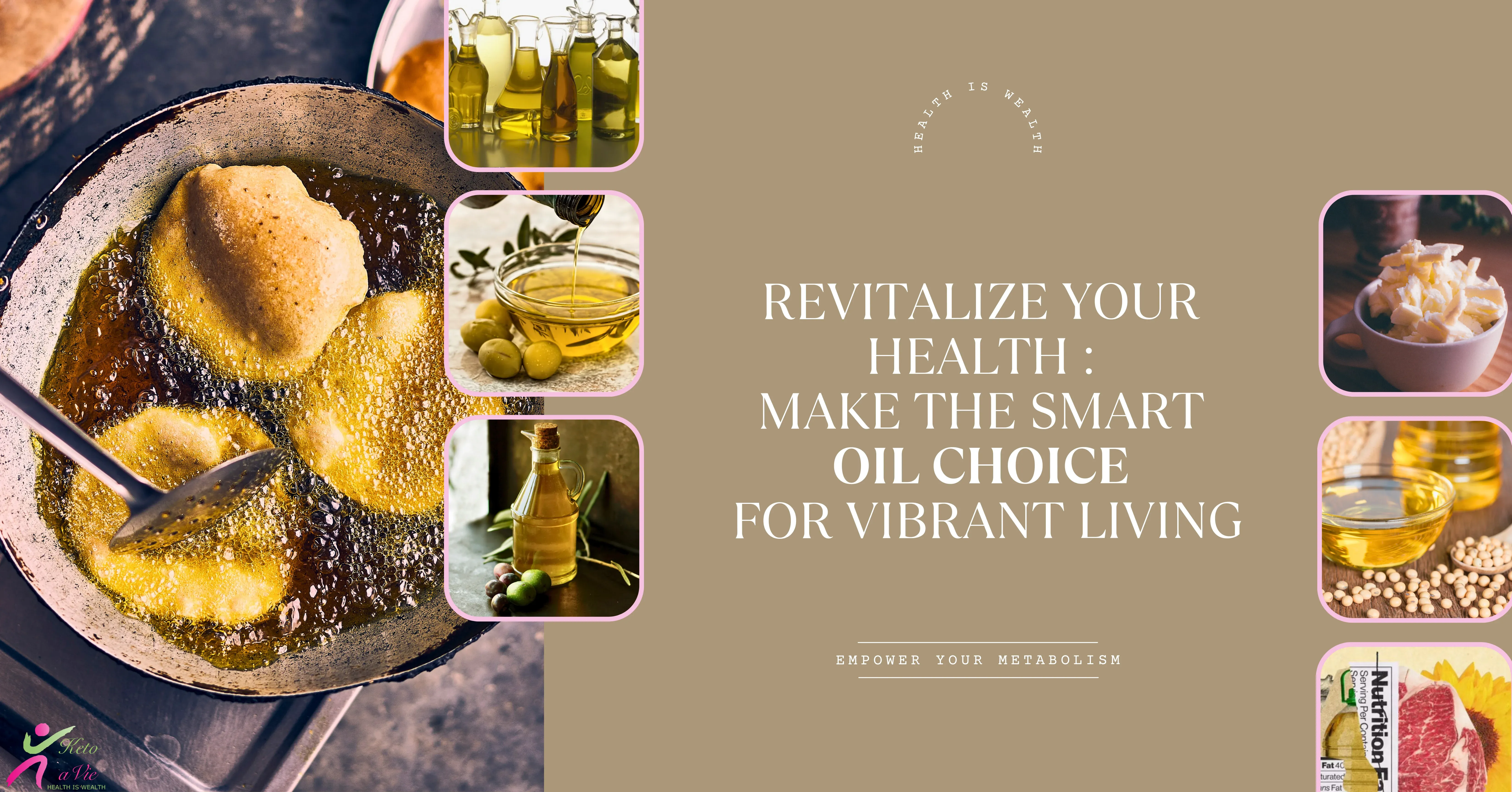 Revitalize Your Health: Choose Smart Oils for Vibrant Living - A Guide to Optimal Nutrition.