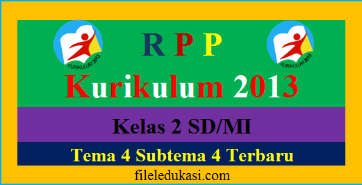 Rpp K-2013 Kelas 2 Sd/Mi Tema 4 Subtema 4 2018/2019