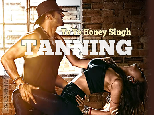 Download Tanning-Desi Kalakaar YO YO Honey Singh Song mp3, Tanning-Desi Kalakaar YO YO Honey Singh Song Full mp3 Song Download, Tanning-Desi Kalakaar YO YO Honey Singh Song Free mp3 Song Download, Tanning-Desi Kalakaar YO YO Honey Singh Song mp3 Kbps High Quality mp3 Song Download, Tanning-Desi Kalakaar YO YO Honey Singh Song 128 Kbps mp3 Song Download,Tanning-Desi Kalakaar YO YO Honey Singh Song 64 Kbps mp3 Song Download, Tanning-Desi Kalakaar YO YO Honey Singh Song mp3 Song Download