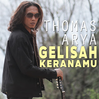 Thomas Arya - Gelisah Keranamu MP3