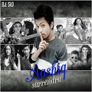 1-Aasiq-Sarrendra-(B.K.D)-DJ-SiD-Jhansi