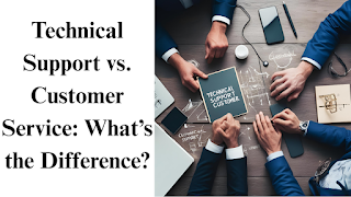 Technical Support vs. Customer Service: What’s the Difference?