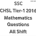 SSC CHSL 2016 Tier-1 Maths Questions Compilation in PDF