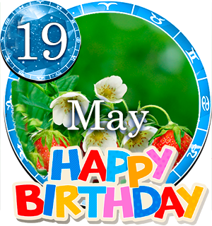 May 19 Birthday Horoscope