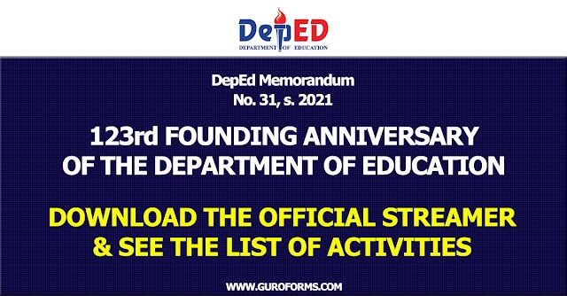 DepEd Memorandum No. 31, s. 2021 | 123rd FOUNDING ANNIVERSARY OF THE DEPARTMENT OF EDUCATION