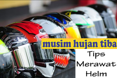 Tips Agar Helm Gak Gampang Jamuran Ketika Di Musim Hujan