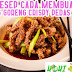  Resep Cara Membuat Daging Goreng Crispy Pedas Manis 