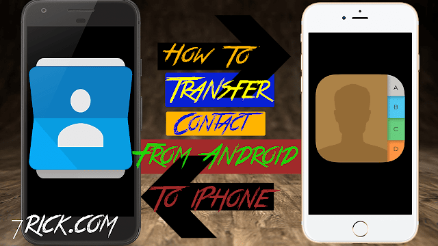 How To Transfer Contact From Android To iPhone