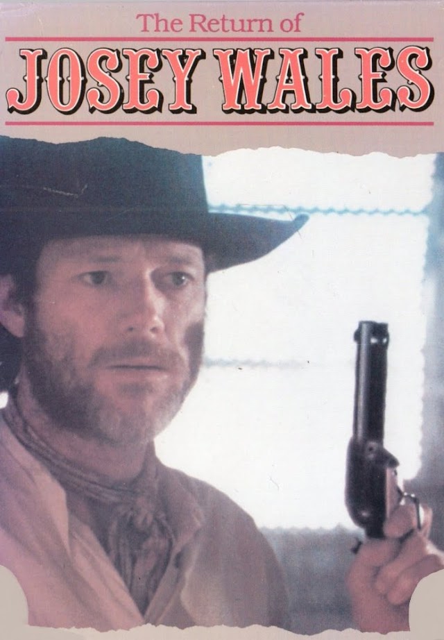 The Return of Josey Wales (1986)