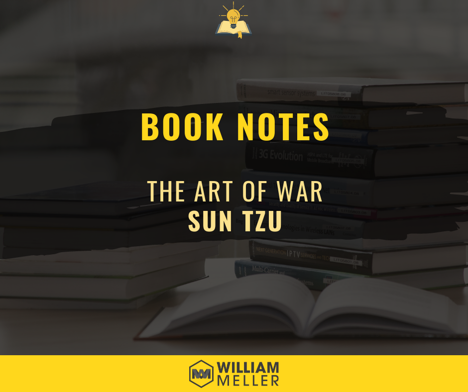 Book Notes #58: The Art of War - Sun Tzu
