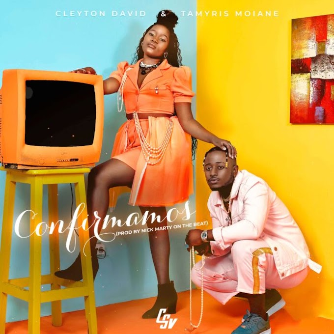 Cleyton David & Tamyris Moiane - Confirmamos (2021) (Download)