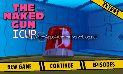 The Naked Gun: I.C.U.P. Free Apps 4 Android