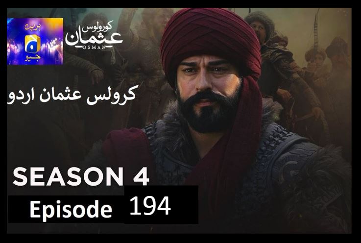 Recent,kurulus osman urdu season 4 episode 194  in Urdu and Hindi Har Pal Geo,kurulus osman season 4 urdu Har pal Geo,kurulus osman urdu season 4 episode 194 in Urdu,