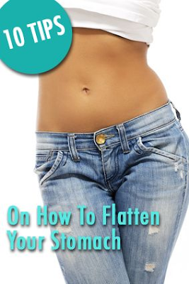 10 Tips On How To Flatten Your Stomach