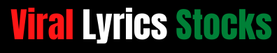 Viral Lyrics Stocks - All Lyrics