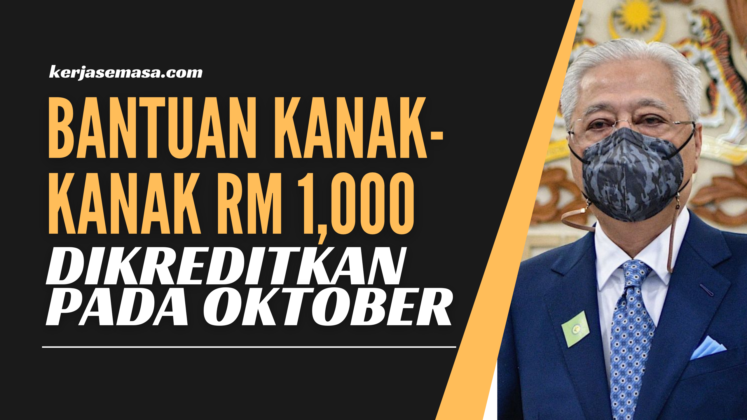 Bantuan Kanak-Kanak RM 1,000 Yang Akan Dikreditkan Pada Oktober