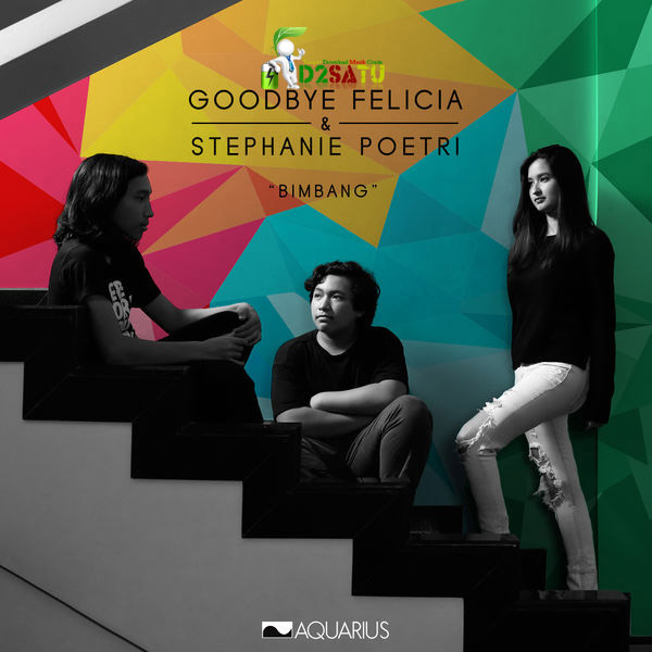 lyrics Album Goodbye Felicia & Stephanie Poetri 2015