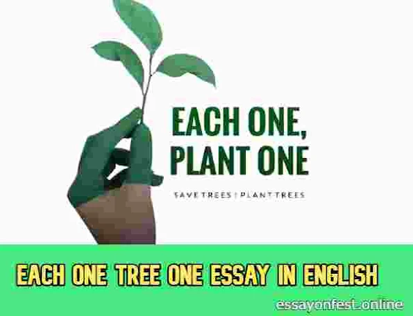 Each One Tree One Essay In English