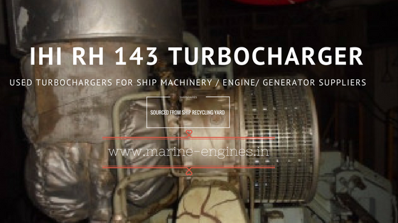 used, turbocharger, RH 143, IHI, second hand, ready, ship machinery, recondition, reusable