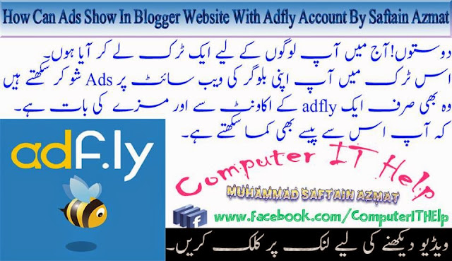 How Can Ads Show In Blogger Website With Adfly Account By Saftain Azmat