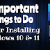 8 Important Things to Do After Installing Windows 10 & 11