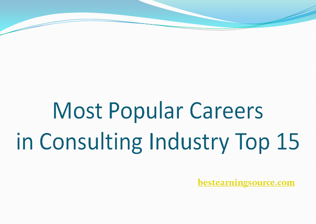 Most Popular Careers in Consulting Industry Top 15