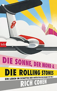 DIE SONNE, DER MOND & DIE ROLLING STONES: Ein Leben im Schatten der größten Rockband der Welt